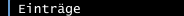 Einträge